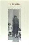 María José . . . [et al. Barrios González, Elisabeth Falomir Archambault - Episkaia 37 : la familia : la célula de la sociedad
