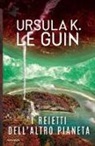 Ursula K. Le Guin - I reietti dell'altro pianeta