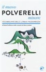 Davide Branca, Caio, F. Ravassard - Il nuovo Polverelli minore. Vocabolario della lingua pauderolesa
