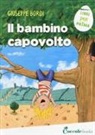 Giuseppe Bordi, S. Brezzi - Il bambino capovolto