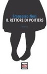 Francesco Neri - Il rettore di Poitiers
