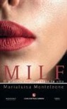 Marialuisa Monteleone - Milf. Il piacere di assaggiare la vita