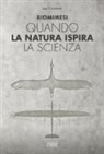 Mat Fournier - Biomimesi. Quando la natura ispira la scienza