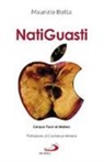 Maurizio Botta - Natiguasti. Cinque passi al Mistero