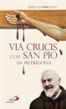 Lucio D'Abbraccio - Via Crucis con San Pio da Pietrelcina
