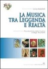 Licia Kalafati - La musica tra leggenda e realtà. Con 3 CD Audio