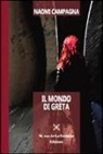 Naomi Campagna - Il mondo di Greta