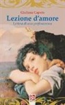Giuliana Caputo - Lezione d'amore. Lettera di una professoressa