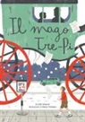 Lilith Moscon, M. Pantaleo - Il mago Tre-Pi
