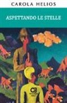 Carola Helios - Aspettando le stelle