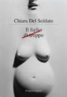 Chiara Del Soldato - Il figlio di troppo