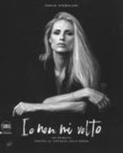 Paolo Spadacini - Io non mi volto. 101 ritratti contro la violenza sulle donne. Ediz. italiana e inglese