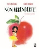 Huban Korman, Tülin Kozikoglu - Non arrenderti!