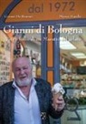 Gianni de Simoni, Marco Marchi - Gianni di Bologna. Vita e follie di un maestro del gelato
