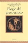 Jacqueline De Romilly, Monique Trédé - Elogio del greco antico