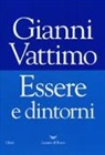 Gianni Vattimo, G. Iannantuono, A. Martinengo, S. Zabala - Essere e dintorni