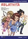 Hideo Nitta, Keita Takatsu, M. Yamamoto - Relatività. I manga delle scienze
