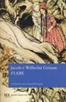 Jacob Grimm, Wilhelm Grimm - Fiabe
