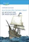 Giovanni Magnani - Alla ricerca del capitano Grant. Miss Grant