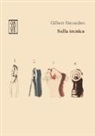 Gilbert Simondon, A. S. Caridi - Sulla tecnica