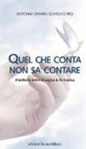 Antonia Chiara Scardicchio - Quel che conta non sa contare. Manifesto breve di Logica & Fantastica