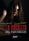 Giuseppe La Barbera - La ragazza del parcheggio