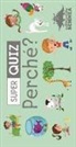 Élisabeth Marrou, I. Kerner, L. Narbona - Perché? Super quiz