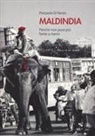 Pierpaolo Di Nardo - Maldindia. Perché non puoi più farne a meno