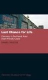 Daniel Pascoe, Daniel (Assistant Professor Pascoe, Pascoe Daniel - Last Chance for Life: Clemency in Southeast Asian Death Penalty Cases
