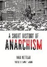 Max Nettlau - A Short History Of Anarchism