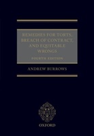 Andrew Burrows, Andrew Burrows QC FBA, Andrew (Barrister and Honorary Ben Burrows Qc Fba, Andrew (Barrister and Honorary Bencher of Middle Temple; Professor of the Law of England and Fellow of All Souls College Burrows QC FBA - Remedies for Torts, Breach of Contract, and Equitable Wrongs