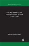March Minerva Chaloping, CHALOPING MARCH, Minerva Chaloping March, Minerva Chaloping-March - Social Terrains of Mine Closure in the Philippines