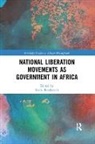 Redie (Nordic Africa Institute Bereketeab, Redie (The Nordic Africa Institute Bereketeab, Redie Bereketeab, Bereketeab Redie - National Liberation Movements As Government in Africa