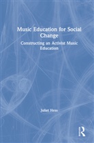 Juliet Hess, Juliet (Michigan State University Hess - Music Education for Social Change