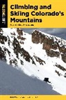 Ben Conners, Ben Miller Conners, Conners Ben, Brian Miller - Climbing and Skiing Colorado''s Mountains