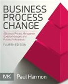 Paul Harmon, Paul (Enterprise Alignment Harmon, Harmon Paul - Business Process Change