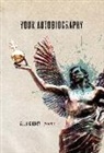 Kelly Cherry - Your Autobiography