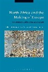 Muriam Haleh Davis, Muriam Haleh (University of California Davis, Muriam Haleh (University of California Sant Davis, Thomas Serres, Dr Muriam Haleh (University of California Davis, Muriam Haleh Davis... - North Africa and the Making of Europe