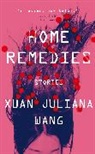 Xuan Juliana Wang - Home Remedies