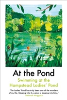 Margaret Drabble, Drabble Margaret, Esther Freud, ESTHER ET AL FREUD, Sophie Mackintosh, Margaret Drabble others - At the Pond