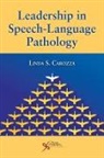Linda S. Carozza - Leadership in Speech-Language Pathology