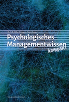 Beate Kesper, Eri Müller-Schoppen, Erik Müller-Schoppen - Psychologisches Managementwissen kompakt
