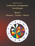 Hannelore Goos - Lexikon der astrologischen Zuordnungen Band 2