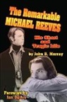 John Murray - The Remarkable Michael Reeves