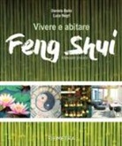 Daniela Bailo, Luca Negri - Vivere e abitare Feng shui