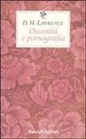 D. H. Lawrence, David Herbert Lawrence, A. Ceni - Oscenità e pornografia