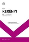 Károly Kerényi, C. Bologna, Corrado Bologna - Nel labirinto