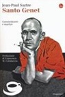Jean-Paul Sartre - Santo Genet, commediante e martire