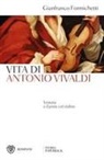 Gianfranco Formichetti - Venezia e il prete col violino. Vita di Antonio Vivaldi