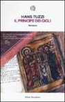Hans Tuzzi - Il principe dei gigli